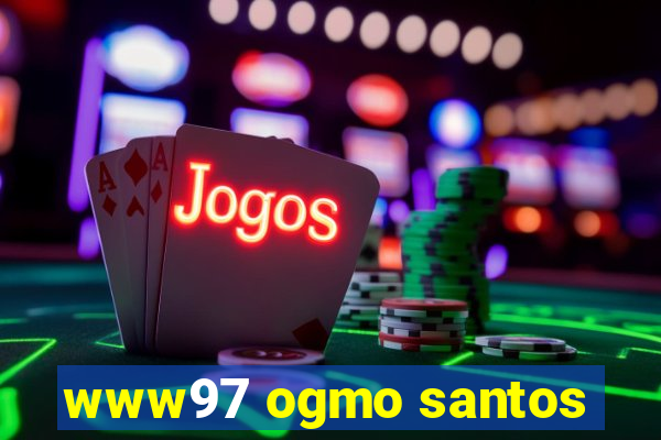 www97 ogmo santos